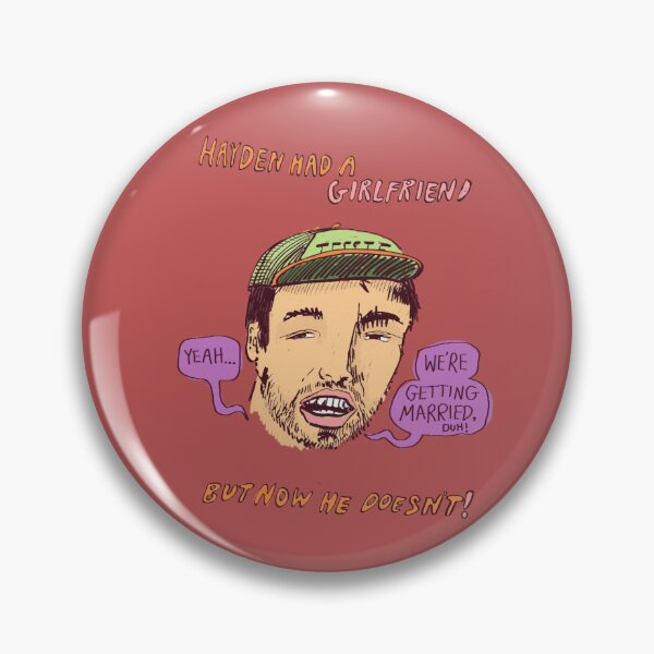Item preview, Hayden Did Have a Girlfriend... once. designed and sold by madsoull8.