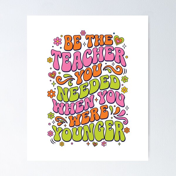 Item preview, Be The Teacher You Needed designed and sold by Soren Graft.