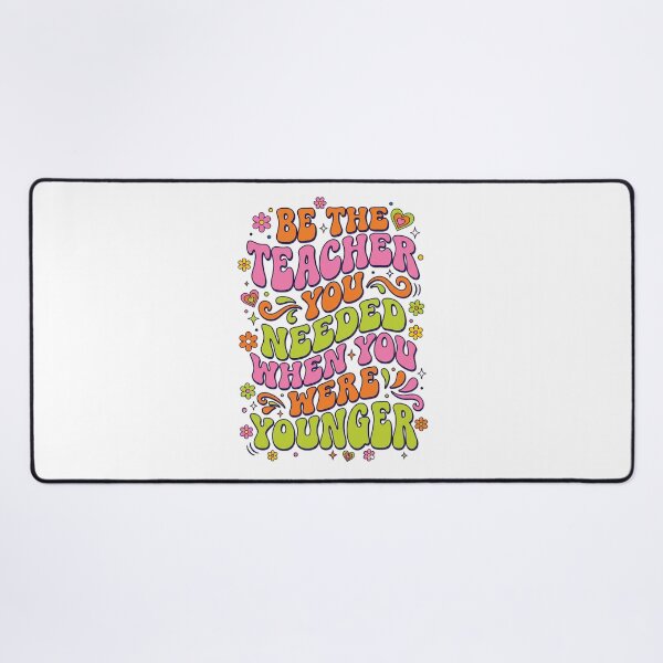 Item preview, Be The Teacher You Needed designed and sold by Soren Graft.