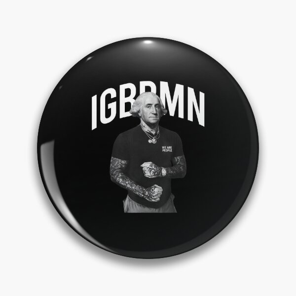 Item preview, IGBBMN Washington George Meme Parody designed and sold by PixlCrypt.