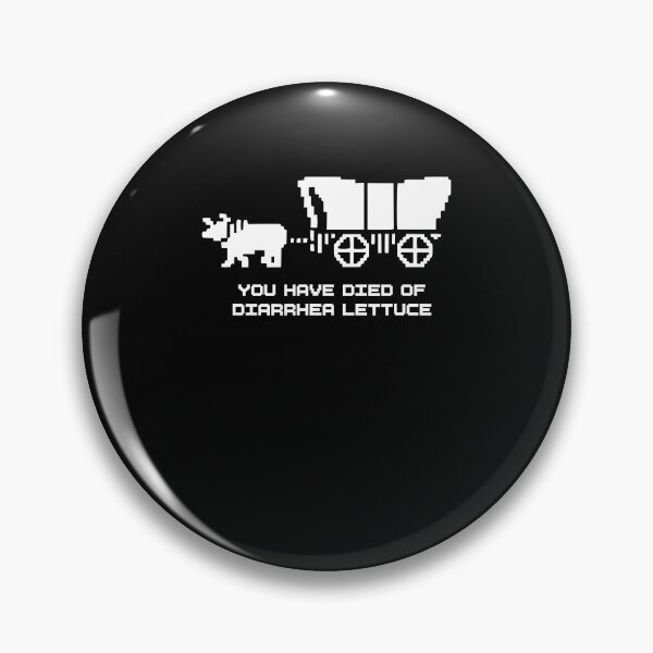Item preview, You Have Died Of Diarrhea Lettuce Funny Oregon Trail Pixel designed and sold by PixlCrypt.