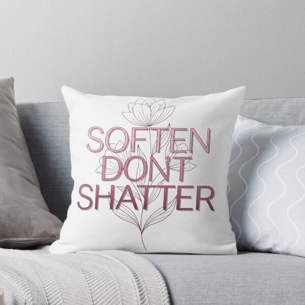 Item preview, Soften, Don't Shatter | Mental Health Awareness Quote Shirt designed and sold by Softbear Atelier.