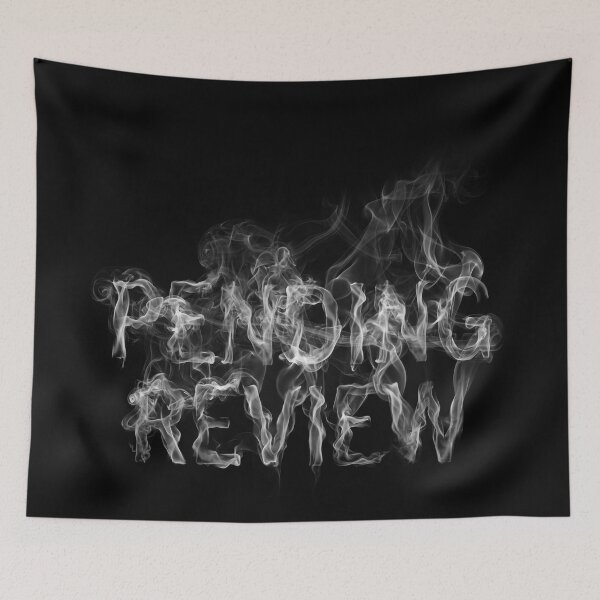 Item preview, Pending Review Smoke Typography designed and sold by cabana.space.
