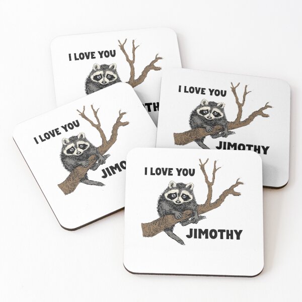 Item preview, Love You Jimothy Funny Raccoon Meme Cute Anima designed and sold by VioIneka.