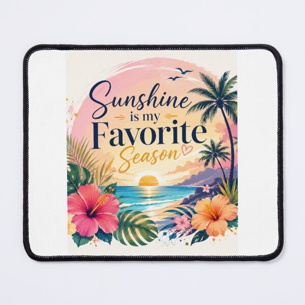 Item preview, Sunshine Is My Favorite Season | Tropical Summer Design designed and sold by Artist heart studio.