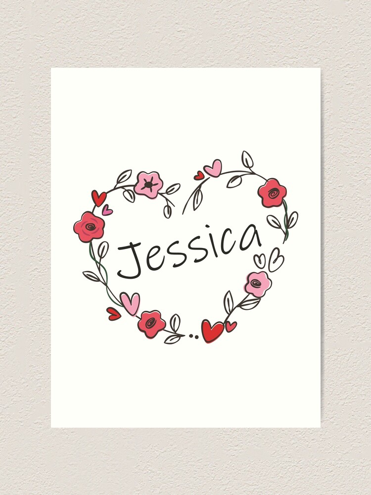 My Name Is Jessica Art Print By Oleo79 Redbubble