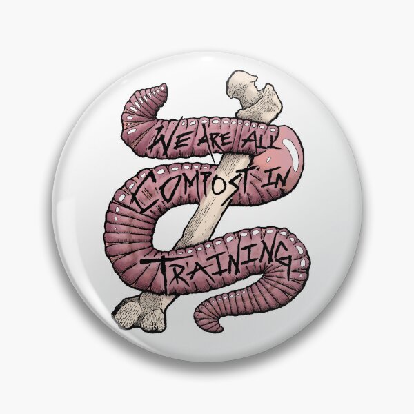 Item preview, We Are All Compost in Training (Color) designed and sold by SlugsNeedHugs.