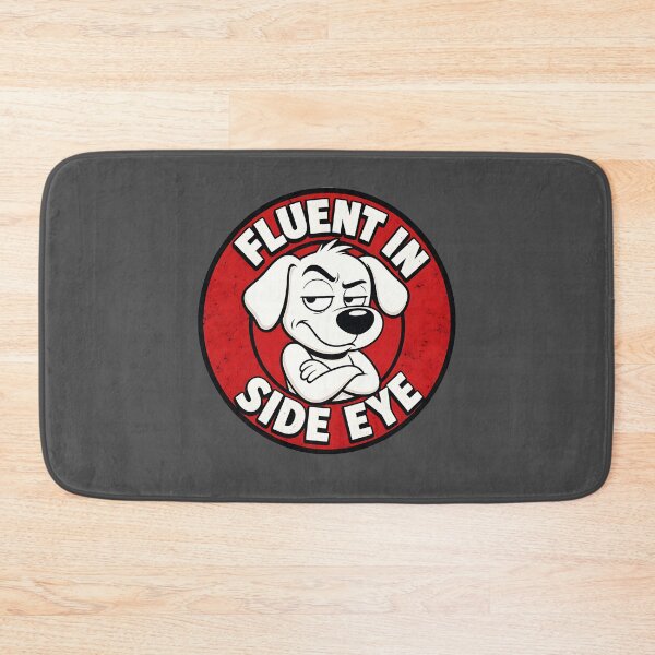 Item preview, Fluent In Side Eye - Sarcastic Dog - Funny Pet Humor designed and sold by Graphic Vibe Designs.