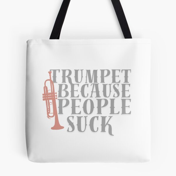 Item preview, Trumpets cuz people suck designed and sold by TaraPen.