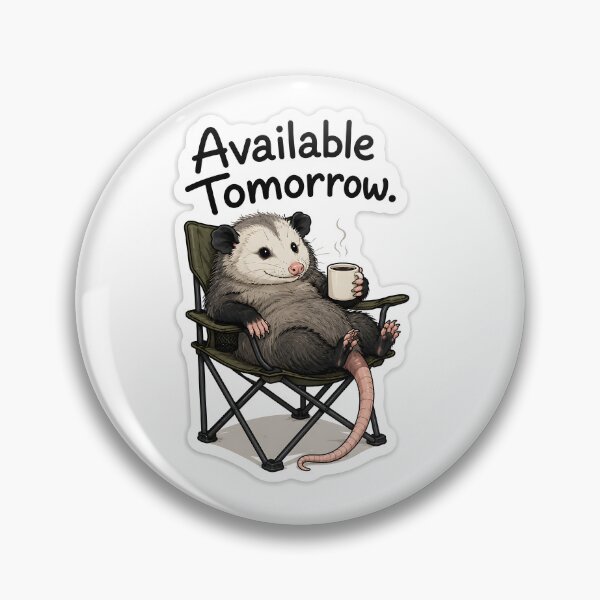 Item preview, Available Tomorrow | Funny Possum Sticker | Lazy Opossum in Camping Chair designed and sold by UrbanSketchCo.