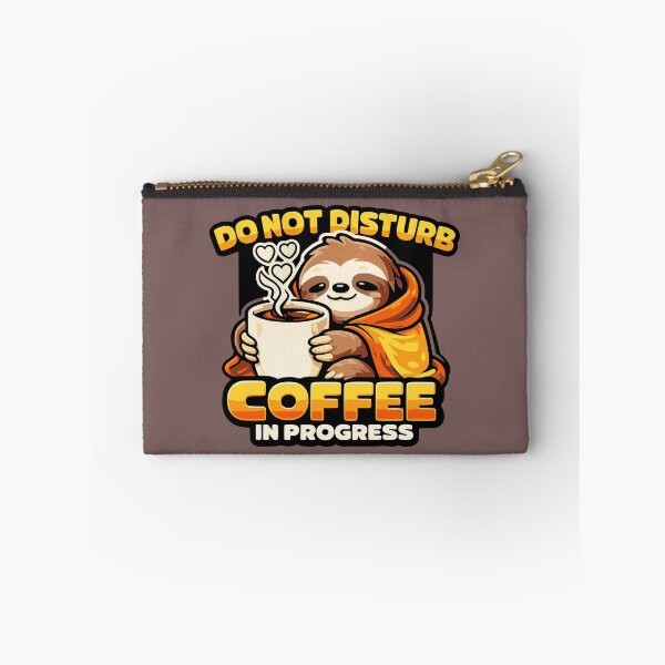Item preview, Do Not Disturb Coffee In Progress - Funny Sloth designed and sold by Graphic Vibe Designs.
