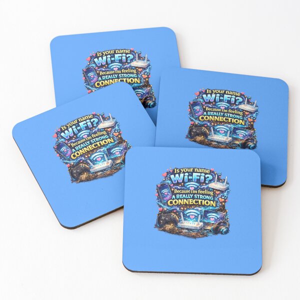 Item preview, Is your name Wi-Fi? Because I'm feeling a really strong connection. designed and sold by LIMAO-BRAZIL.