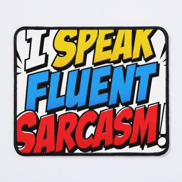 Item preview, SPEAK FLUENT SARCASM designed and sold by Irfanmulyana.