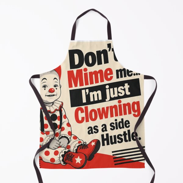 Item preview, Don't Mime Me — I'm Just Clowning As A Side Hustle Retro Poster Art designed and sold by monolithstudio.