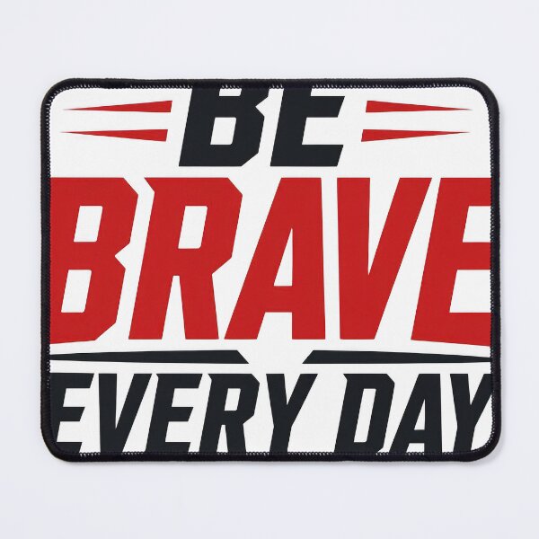 Item preview, BE BRAVE EVERY DAY - Bold Typography Motivational Quote Design designed and sold by Irfanmulyana.