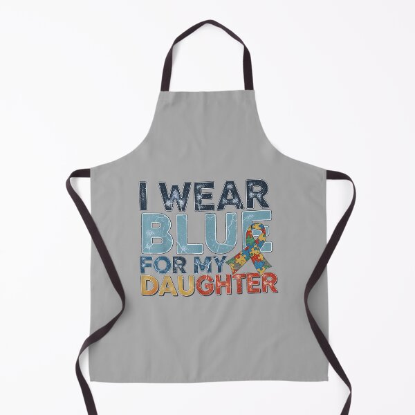 Item preview, I Wear Blue for My Daughter Autism Awareness Mom Dad Parents designed and sold by ArleneRowe.