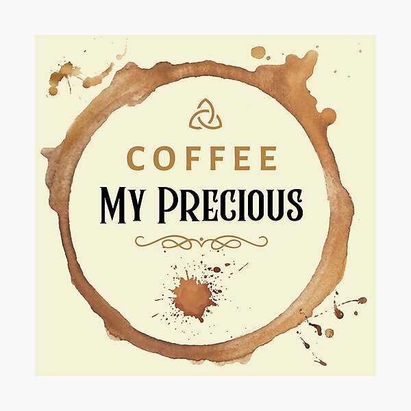 Item preview, My Precious Coffee designed and sold by Kevin Cameron.