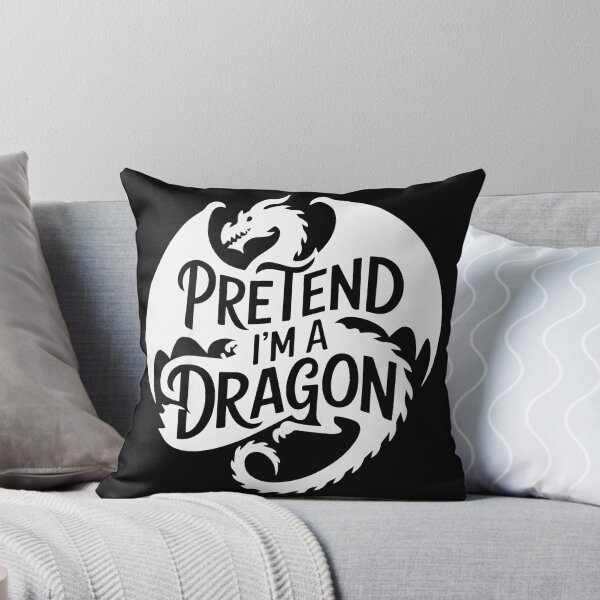 Item preview, Pretend I'm A Dragon Fantasy Lover Mythical Creature Imagination designed and sold by MOnnroyu.