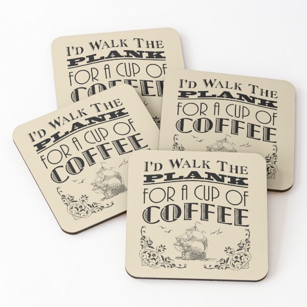 Item preview, Walk The Plank for Coffee designed and sold by Kevin Cameron.
