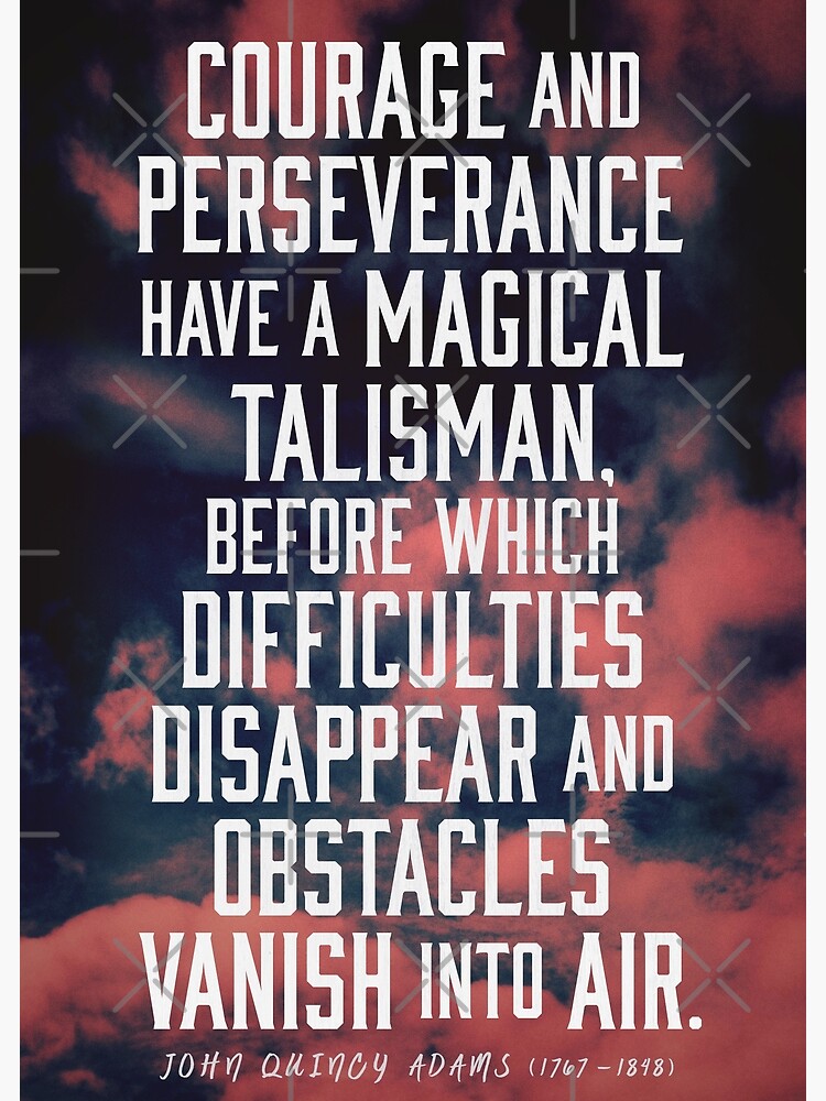 Courage and Perseverance' Motivational Quote | Poster