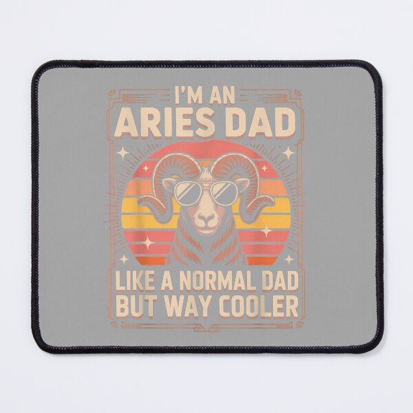 Item preview, I'm an Aries Dad Like A Normal Dad But Way Cooler designed and sold by ArleneRowe.
