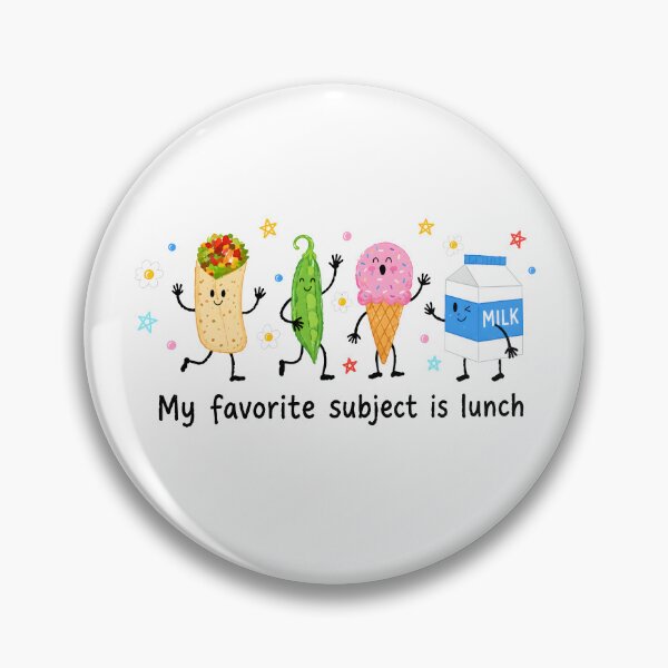 Item preview, My Favorite Subject Is Lunch designed and sold by srowdy.