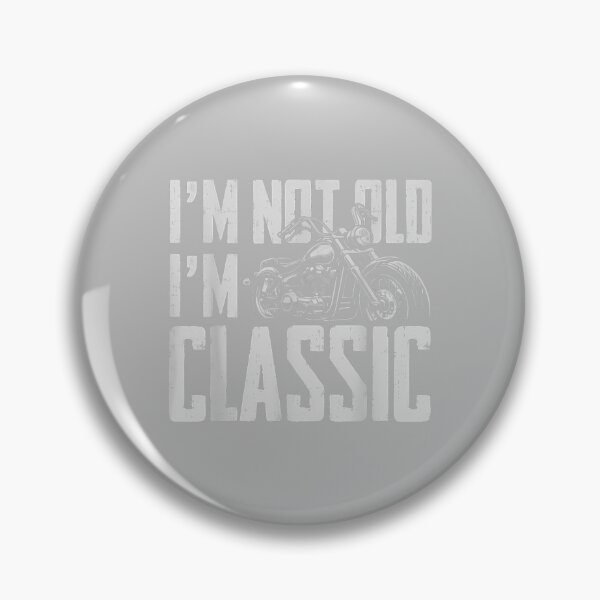 Item preview, I'm Not Old I'm Classic Men's Biker Funny Father's Day designed and sold by ArleneRowe.
