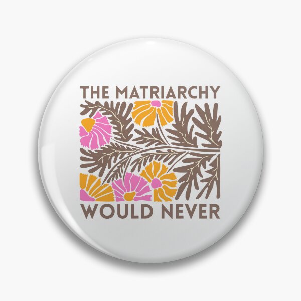 Item preview, The Matriarchy Would Never designed and sold by CharmiA Fox.