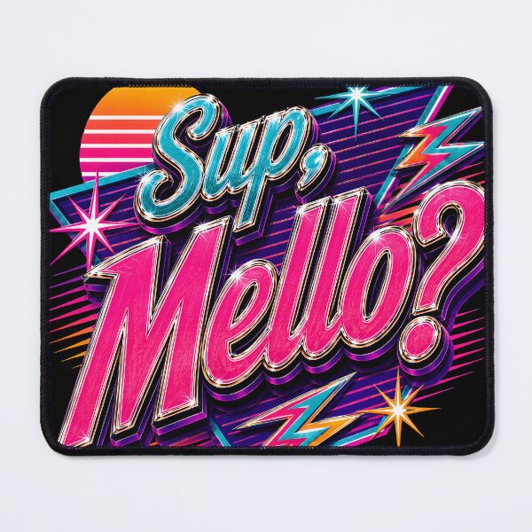 Item preview, Sup, Mello? – Retro Eric André Quote designed and sold by Feral Frame Studios.