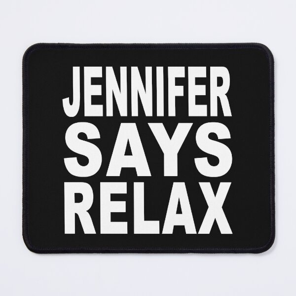 Item preview, Jennifer Says Relax White designed and sold by Normbot2000.