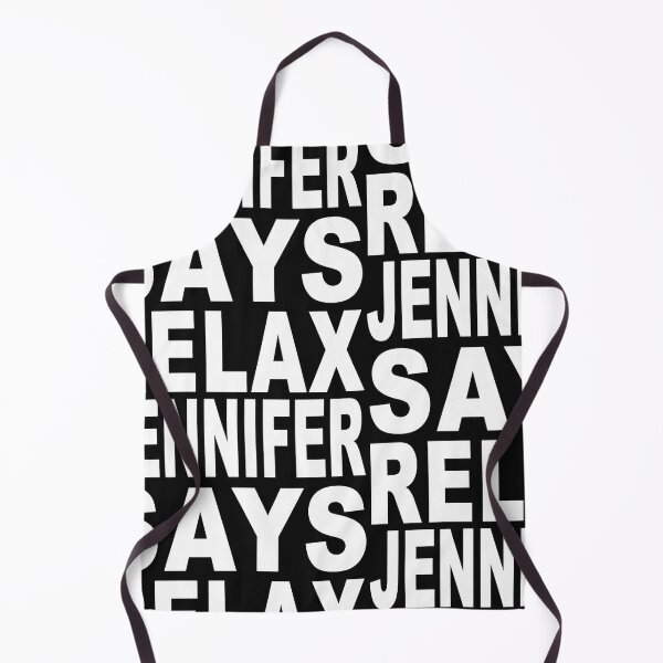Item preview, Jennifer Says Relax White designed and sold by Normbot2000.