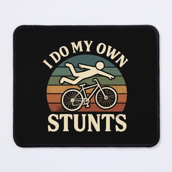 Item preview, I Do My Own Stunts Bicycle Stunts Funny Biking Injury designed and sold by tmerchtrends.