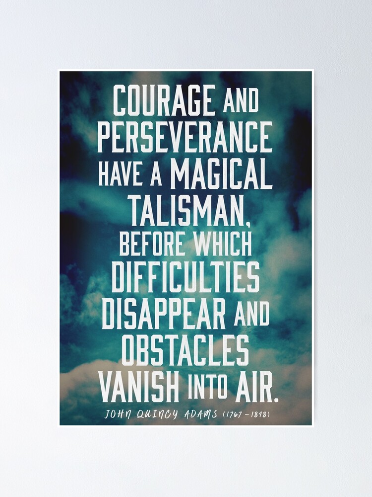 Poster Citation De Motivation Courage Et Perseverance Par Knightsydesign Redbubble