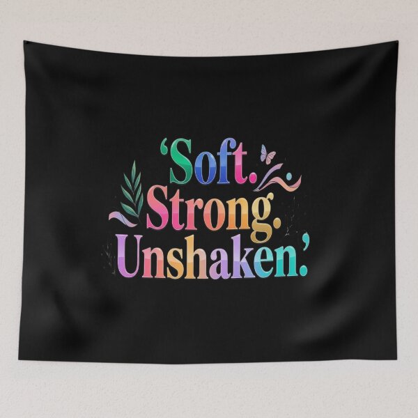 Item preview, Soft. Strong. Unshaken. Colorful Feminine Empowerment Typography Design designed and sold by Aarvya Fashion Club ( A.F.C ).