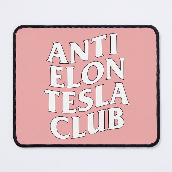 Item preview, Anti Elon Tesla Club designed and sold by NoThoughtsCat.