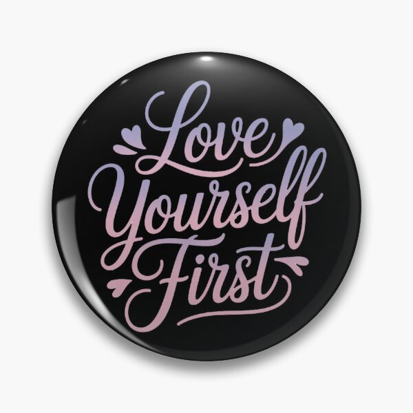 Item preview, Love Yourself First – Positive Self Care Aesthetic designed and sold by New Texas Republic.