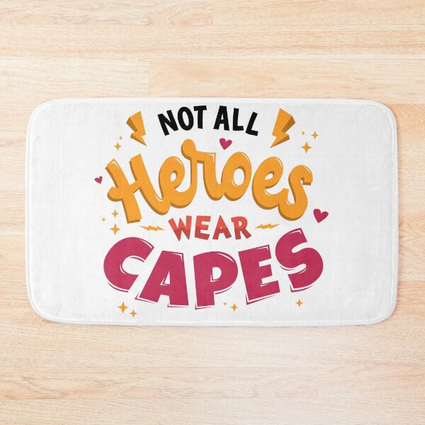 Item preview, Not All Heroes Wear Capes Hero Quote designed and sold by Ashleigh David.