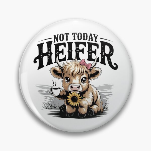 Item preview, Not Today Heifer designed and sold by New Texas Republic.