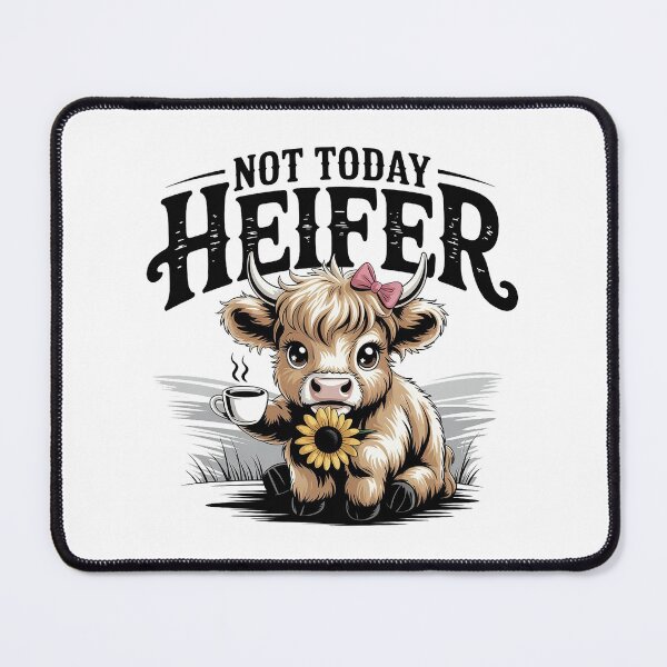 Item preview, Not Today Heifer designed and sold by New Texas Republic.
