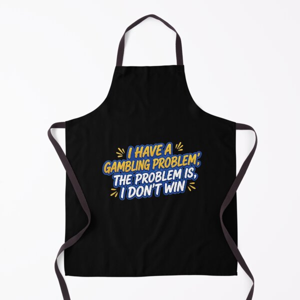 Item preview, I HAVE A GAMBLING PROBLEM - I DON'T WIN designed and sold by CRINGEWORTHY TEES.