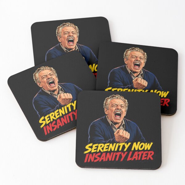 Item preview, Serenity Now Insanity Later designed and sold by UNK-Fatigues.