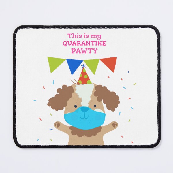 Item preview, This Is My Quarantine Pawty - Cute Dog Birthday Mask Pun designed and sold by GenZFashion000.