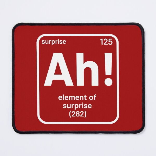 Item preview, Ah! The Element Of Surprise  designed and sold by kelvinmunene13.