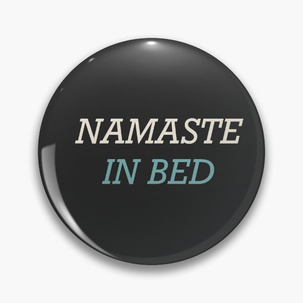 Item preview, Namaste In Bed - Funny Yoga designed and sold by RetroThreadWorks.