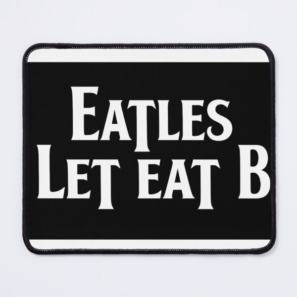 Item preview, eatles let eat b funny food band parody typography designed and sold by lifrary365.