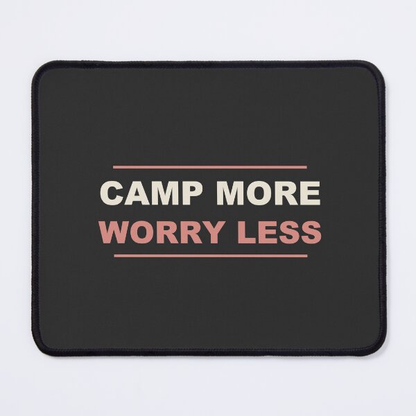 Item preview, Camp More Worry Less - Funny Camping designed and sold by RetroThreadWorks.