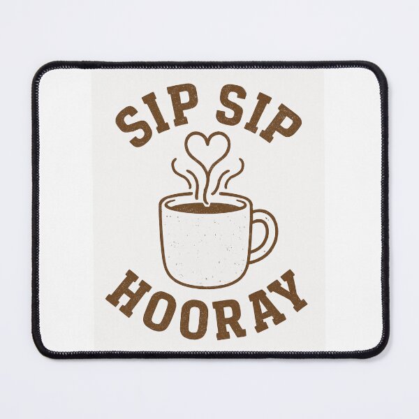 Item preview, Sip Sip Hooray designed and sold by Love Joy.