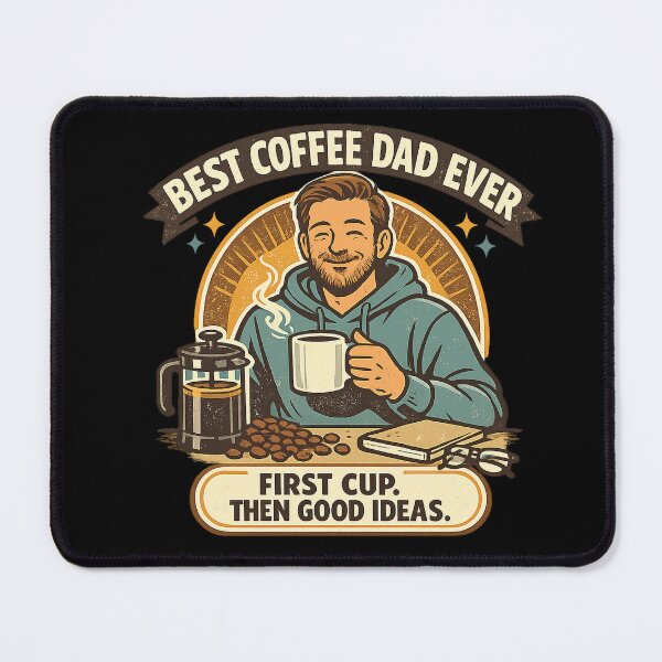 Item preview, Best Coffee Dad Ever – First Cup Then Good Ideas designed and sold by Concrete Coffee Studio.