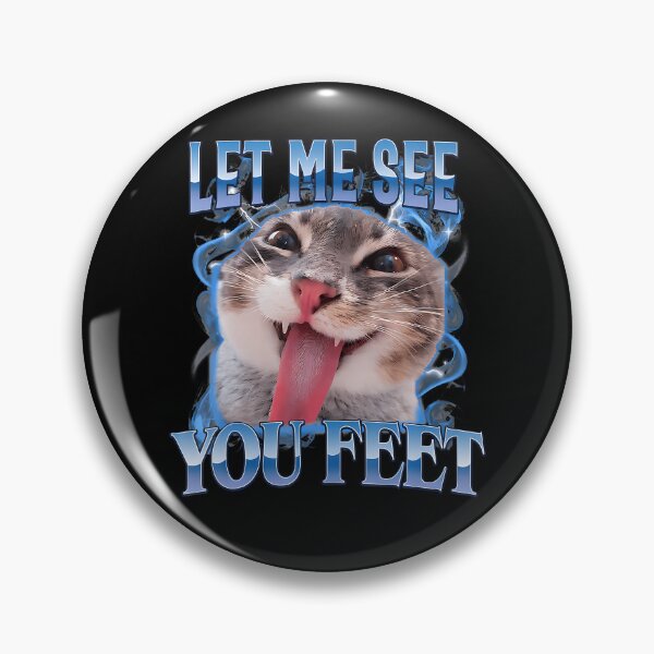 Item preview, Your Feet Funny Offensive Cat Meme Humor Bootleg designed and sold by Apparel-Vortex.