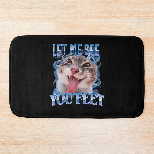 Item preview, Your Feet Funny Offensive Cat Meme Humor Bootleg designed and sold by Apparel-Vortex.